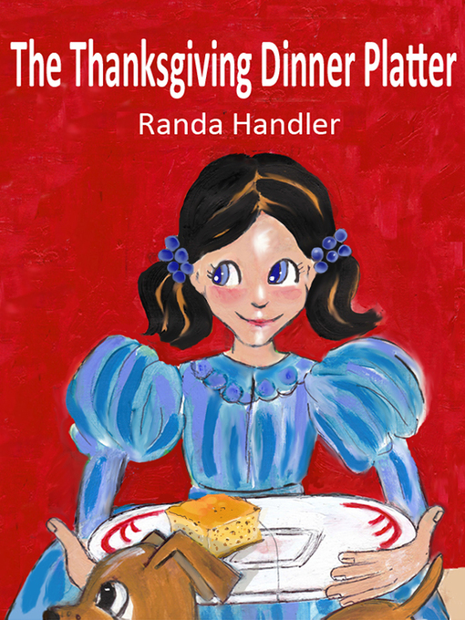 Title details for The Thanksgiving Dinner Platter by Randa Handler - Available